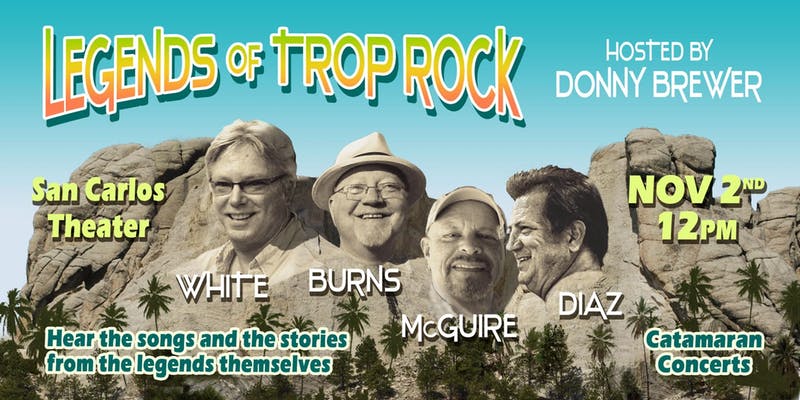 November 2, Noon – 3 pm: Legends of Trop Rock, Hosted By Donny Brewer